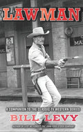 Lawman: A Companion to the Classic TV Western Series (hardback) - Hardcover