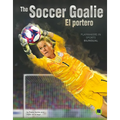 The Soccer Goalie: El Portero - Paperback