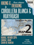 Hiking & Trekking in Cordillera Blanca & Huayhuash Map 2 (Center) Huaraz, Nevado Copa, Carhuaz, Huari, Chavin de Huantar Topographic Map Atlas 1: 5000 - Paperback