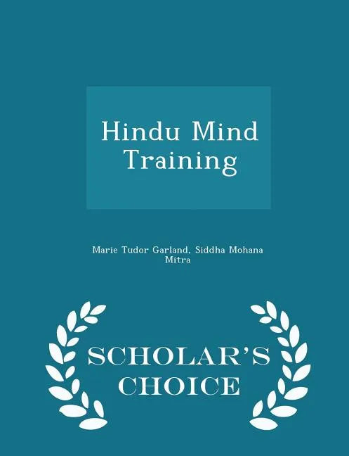 Hindu Mind Training - Scholar's Choice Edition - Paperback