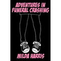 Adventures in Funeral Crashing: Funeral Crashing Series / A Kait Lenox Mystery - Paperback