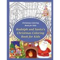 Christmas Coloring Book for Kids Rudolph and Santa's Christmas Coloring Book for kids - Paperback