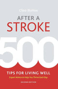 After a Stroke: 500 Tips for Living Well - Paperback