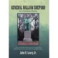 General William Shepard: An American Patriot - Hardcover