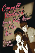 Cornell Woolrich from Pulp Noir to Film Noir - Paperback