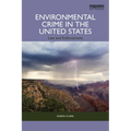 Environmental Crime in the United States: Law and Enforcement - Paperback