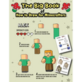 The Big Book of How to Draw for Minecrafters: A Step by Step Easy Guide (Colorized Version) - Paperback
