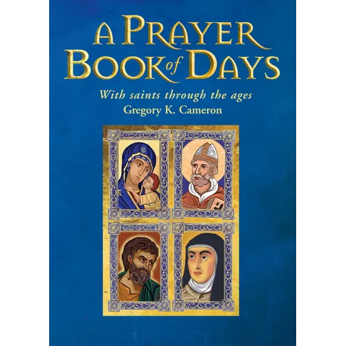 A Prayer Book of Days: With saints through the ages - Paperback