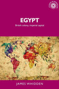 Egypt: British Colony, Imperial Capital - Paperback