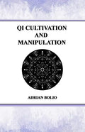 Qi Cultivation and Manipulation - Paperback