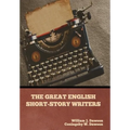 The Great English Short-Story Writers - Hardcover