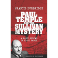 Paul Temple and the Sullivan Mystery (Scripts of the eight part radio serial) - Paperback