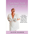 You Don't Need Headlights to Shine - Paperback