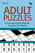 Adult Puzzles: Crossword and Sudoku Puzzles for Adults Vol 3 - Paperback
