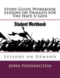 Study Guide Workbook Lessons on Demand for The Hate U Give: Lessons on Demand - Paperback