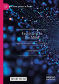 Explosions in the Mind: Composing Psychedelic Sounds and Visualisations - Paperback