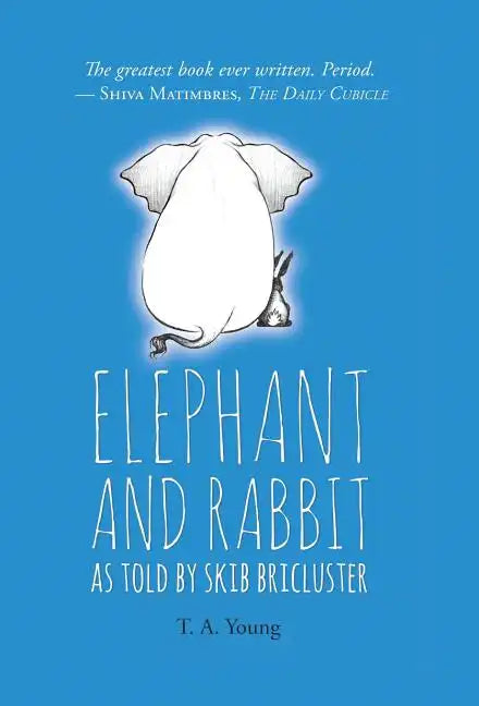 Elephant and Rabbit As Told By Skib Bricluster - Hardcover