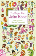 The Super Fun Joke Book: Over 900 Puns, Gags, and Wisecracks! - Paperback