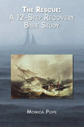 The Rescue: A 12-Step Recovery Bible Study - Paperback