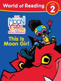 Moon Girl and Devil Dinosaur: World of Reading: This Is Moon Girl: (Level 2) - Paperback