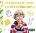 Mi Búsqueda del Tesoro En El Restaurante - Library Binding