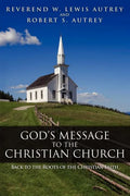 God's Message to the Christian Church: Back to the Roots of the Christian Faith - Paperback