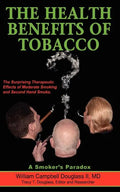 The Health Benefits of Tobacco - Paperback