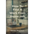 How To Find A Work From Home Job - Paperback