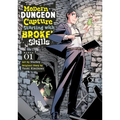 Modern Dungeon Capture Starting with Broken Skills (Manga) Vol. 1 - Paperback