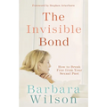 The Invisible Bond: How to Break Free from Your Sexual Past - Paperback