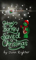 How Barkey Saved Christmas - Hardcover