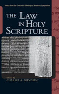 The Law in Holy Scripture - Hardcover