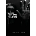Truth and Tradition - Paperback
