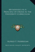 Metaphysics as a Principle of Order in the University Curriculum - Paperback