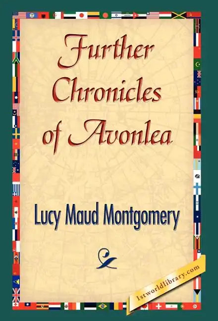 Further Chronicles of Avonlea - Hardcover