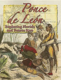 Ponce de León: Exploring Florida and Puerto Rico - Paperback
