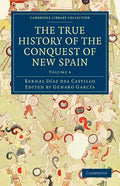 The True History of the Conquest of New Spain - Paperback