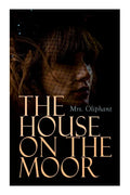 The House on the Moor: Complete Edition (Vol. 1-3) - Paperback
