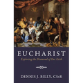 Eucharist: Exploring the Diamond of Our Faith - Paperback