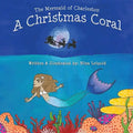 The Mermaid of Charleston: A Christmas Coral - Paperback