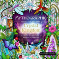 Mythographic Color and Discover: Crystal Kingdom: An Artist's Coloring Book of Prismatic Playgrounds - Paperback