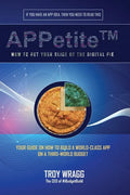 APPetite(TM): How to Get Your Slice of the Digital Pie - Paperback