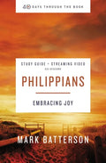 Philippians Bible Study Guide Plus Streaming Video: Embracing Joy - Paperback