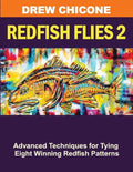 Redfish Flies 2: Advanced Techniques for Tying Eight Winning Redfish Patterns - Paperback