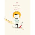 My Scooter Got Stuck! - Hardcover