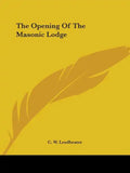 The Opening Of The Masonic Lodge - Paperback
