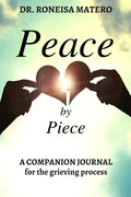 Peace by Piece: A companion journal for the grieving process - Paperback