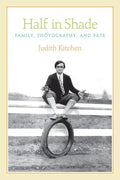 Half in Shade: Family, Photography, and Fate - Paperback