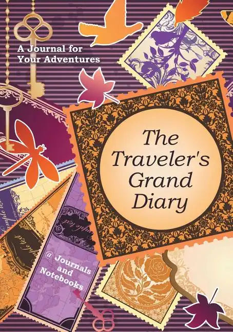 The Traveler's Grand Diary: A Journal for Your Adventures - Paperback