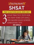 SHSAT Prep Questions Book 2020-2021: Three SHSAT Practice Tests for the New York City (NYC) Specialized High School Admissions Test [4th Edition] - Paperback
